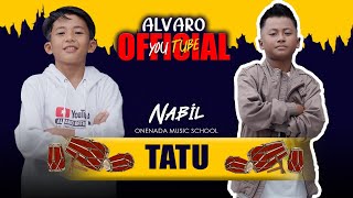 TATU - NABIL ft ALVARO Kendang | ALVARO OFFICIAL