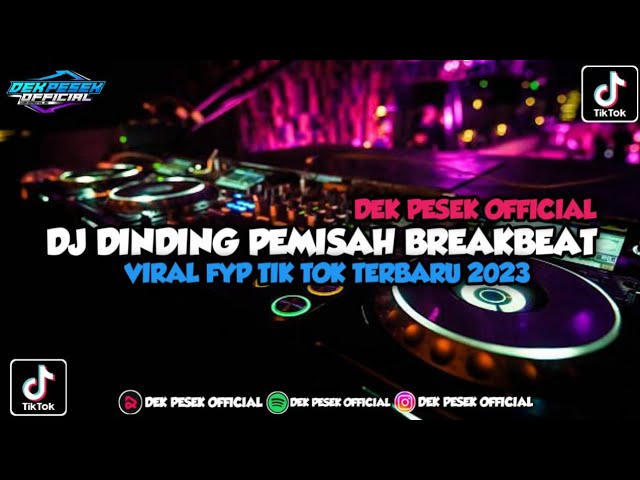 DJ DINDING PEMISAH VOC:RAFFA AFFAR||BREAKBEAT MENGKANE||DEK PESEK OFFICIAL🎶 class=