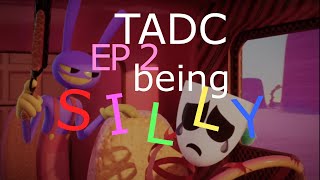 TADC Ep 2. iconic moments