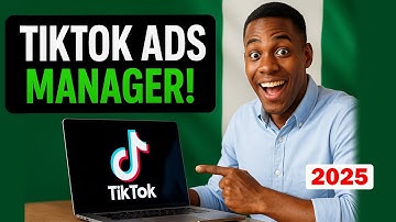 How to Create TikTok Ads Manager Account in Nigeria (Step by Step Guide 2025)
