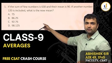 🔴Class 9: Averages | CSAT UPSC Prelims 2024 | Abhishek sir, UPSC AIR 49 IFoS
