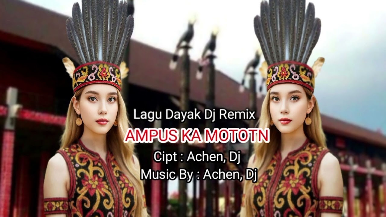 AMPUS KA' MOTOTN Lagu Dayak Dj Remix