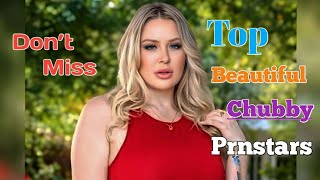 Top 7 Most Beautiful  Chubby P Stars 😱 // Don’t Miss