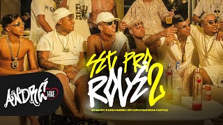 SET PRO ROLÊ 2.0 - MC Ryan SP, MC Hariel, MC Kadu, MC Lipi, MC Cebezinho, MC Paulin da Capital