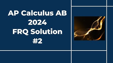 2024 AP Calculus AB Free Response #2