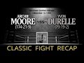 Archie Moore vs Yvon Durelle - Classic Fight Recap