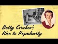 Quick History | Friendly Advice: Betty Crocker’s Rise in Popularity