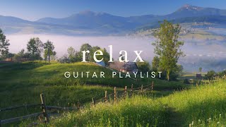 Relaxing Guitar Music Playlist Work Study Focus 1 Hour