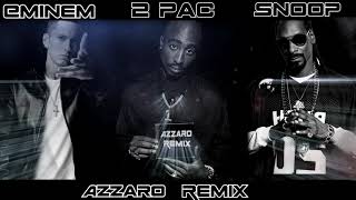 2Pac remix New 2021 Feat Eminem -Snoop Dogg (Azzaro Remix)