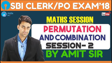 SBI PO / CLERK| Permutation & Combination  Session -2 |Amit sir