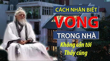 4 Dấu hiệu nhận biết trong nhà có VONG và cách hóa giải
