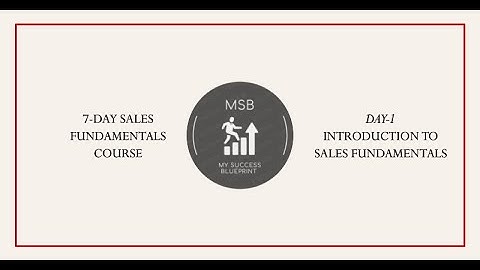 Sales Fundamentals Course Day 1 - Introduction to Sales Fundamentals