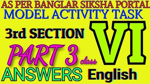 English Model Activity task part 3 Class VI-6 Answers