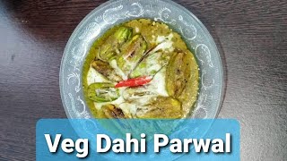 Veg Dahi Parwal (Doi Potol ) Recipe ll Bengali Veg Food ll Priyas Kitchen (Lock Down Cooking 2020)