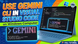 Install & Use Gemini Cli In Visual Studio Code On Windows Full Tutorial