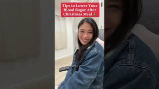 Tips to Lower your Blood Sugar after Christmas Meal 