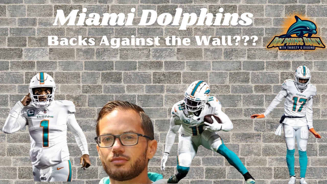 Do the Miami Dolphins Backs have Backs Against the Wall?