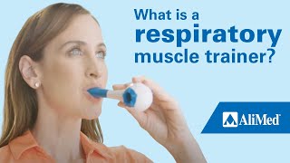 The BREATHER®-What is a respiratory muscle trainer?