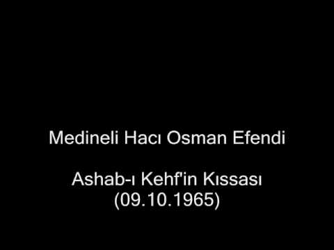 Ashab-ı Kehf'in Kıssası (09.10.1965)- Medineli Hacı Osman Efendi
