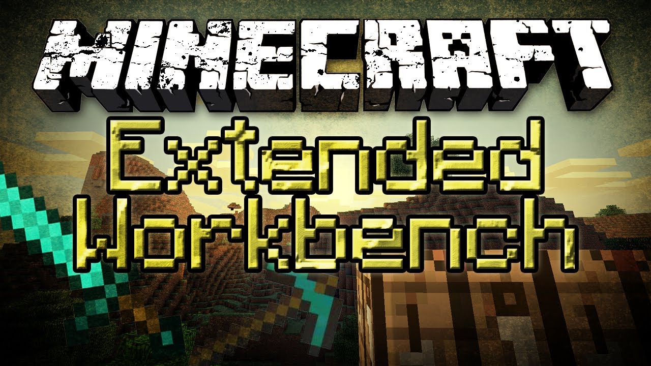 Minecraft: Extended Workbench Mod - Stronger Tools and 