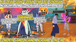 GODAIN CEWE SOCIAL ISLAND,NGAKUNYA JOMBLO TERNYATA PUNYA COWO, SAMPE NGAJAK GUA ADU SKILL 🥶