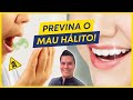 7 DICAS SIMPLES para EVITAR o MAU HÁLITO!