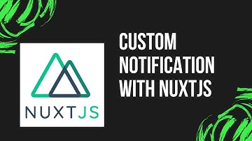 Nuxt.js tutorial - custom notification