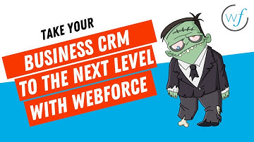Take Your Business CRM To The Next Level With WebForce