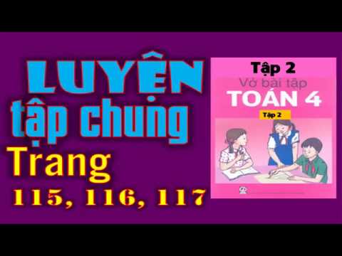 Video Vở Bài Tập Toán 4 Tập 2 bài 174 Trang 115 116 117 -... - YouTube