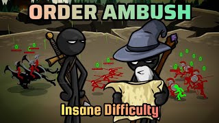 Stick War 3 Proving Grounds Practice Missions Order Ambush Insane Difficulty