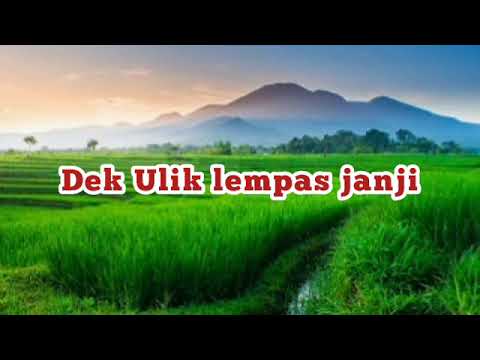 Dek ulik - lempas janji ( lirik )