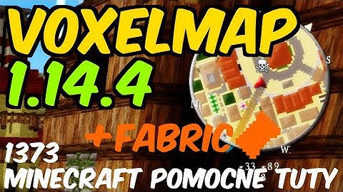 VoxelMap 1.14.4 (+ Fabric) - Jak zainstalować mody - PL Instalacja moda do Minecraft 1.14.4