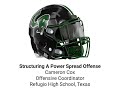 Structuring A Power Spread Offense - Cameron Cox - Refugio HS (TX)