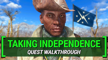 Taking Independence – What You Missed | Fallout 4: Quest Walkthrough