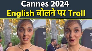 Cannes 2024: Kiara Advani English Accent Interview Troll,Public Reaction...