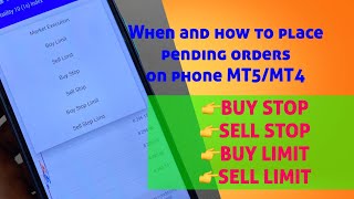 When and how to place pending orders on phone MT5/MT4: buy stop,sell stop,buy limit, sell limit