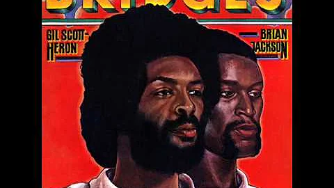 Gil Scott-Heron & Brian Jackson - Bridges [full al...