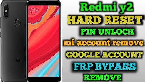 Redmi y2 hard reset | redmi y2 hard reset mi account | redmi y2 hard reset problem redmi y2 reset