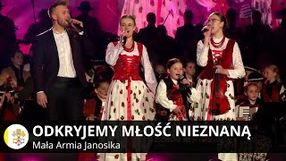 Video thumbnail of "🔥Odkryjemy miłość nieznaną🔥 - Mała Armia Janosika (III Największa Góralska Majówka- Raba Wyżna 2022)"