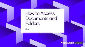 Docusign CLM: How to Access Documents and Folders