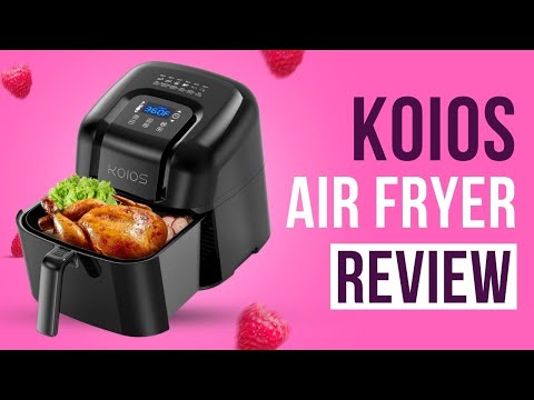 KOIOS Air Fryer Review 
