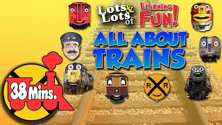 All About Trains + Songs for Kindergarteners | Toys and Trains | 40Minutes of Trains for Children