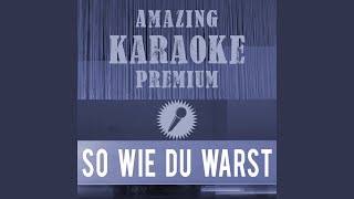 So wie du warst (Premium Karaoke Version with Background Vocals) (Originally Performed By Unheilig)