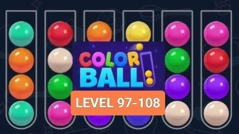 LEVEL 97-108 || COLOR BALL SORT GAME #amazing #trending