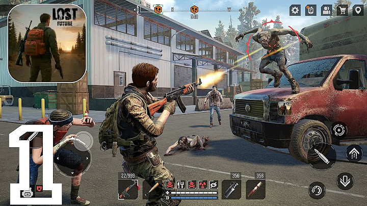 Lost Future: Zombie Survival Gameplay walkthrough part #1android  zombie survive