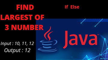 Largest of 3 Number Using If-else in Java | Hindi