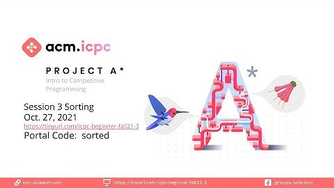 ACM ICPC | Intro to Competitive Programming F21 #3: Sorting