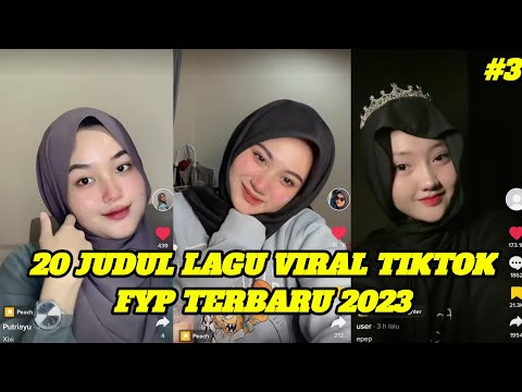 Kumpulan video TikTok Cewek Hijab Fyp 2023 ll Kumpulan Judul Lagu Viral Tiktok terbaru 2023