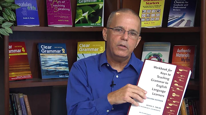 Keith Folse talks about "Keys to Teaching Grammar to English Language Users, Second Ed."