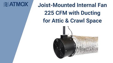 Joist-Mounted Circulation Fan with Ducting for Crawl Spaces & Attics - Ask for ATMOX